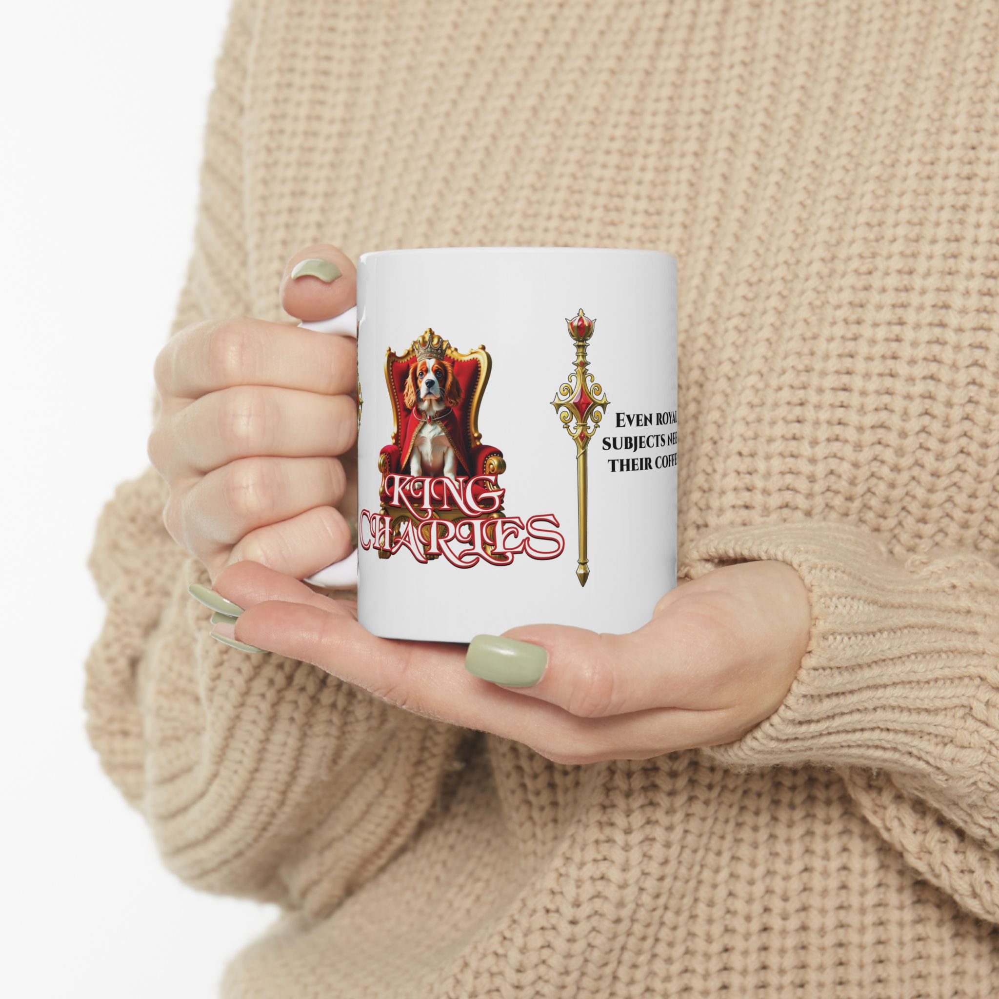 King Charles Royal Coffee Mug | Even Royal Subjects Need Their Coffee (11oz & 15oz) - Image 2