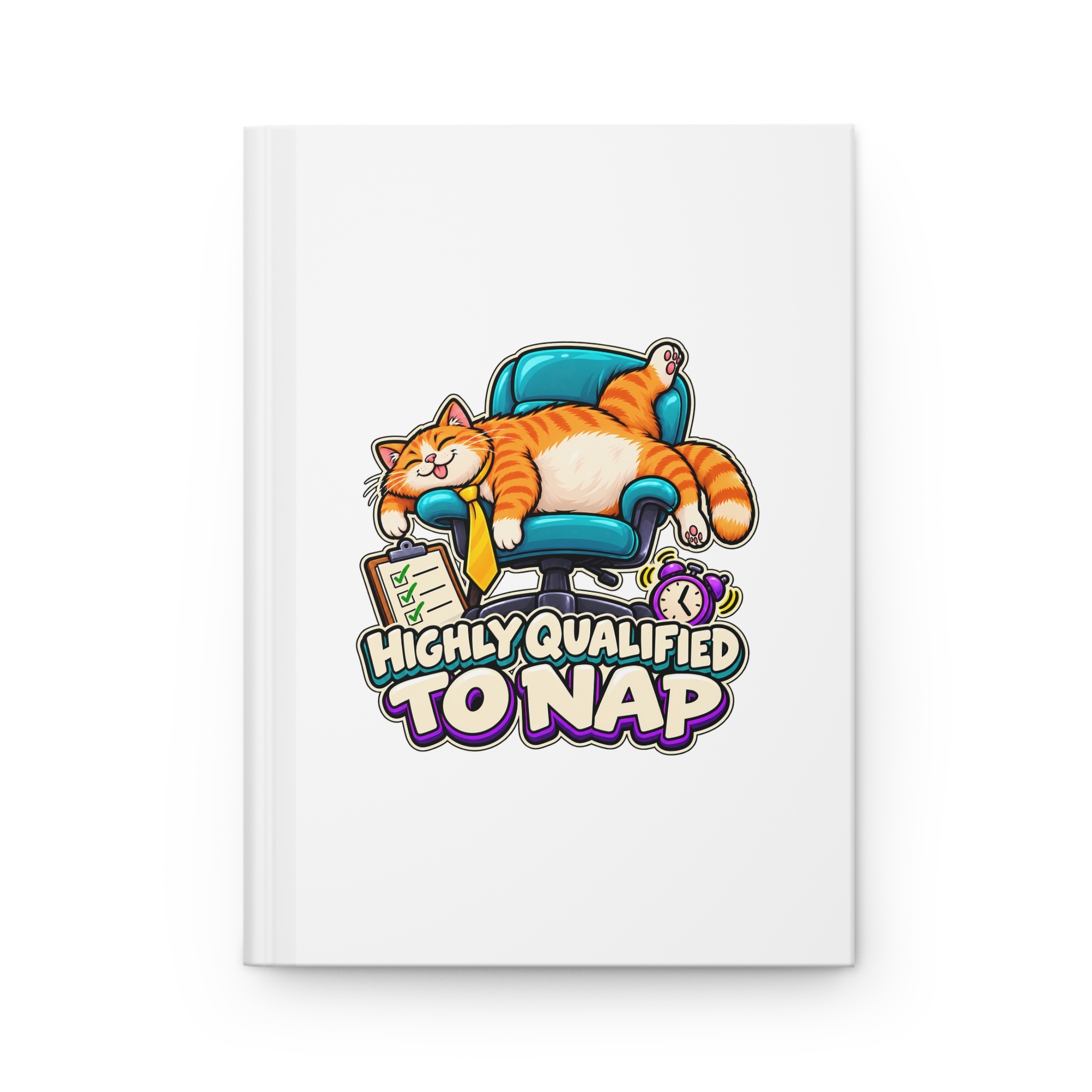 Orange Tabby Cat Hardcover Journal | Highly Qualified to Nap